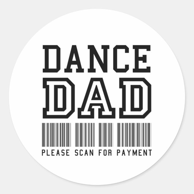 Funny Dance Dad - Scan for Payment Classic Round Sticker (Front)
