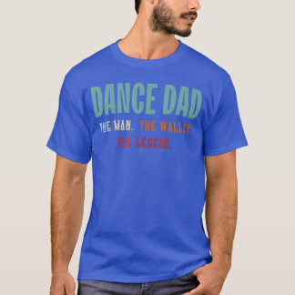 Funny Dance Dadhe Manhe Wallethe Legend Dancing Fa T-Shirt