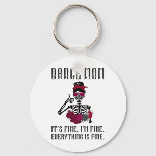 Funny Dance Mom Dancing Mother Of A Dancer Mama Keychain