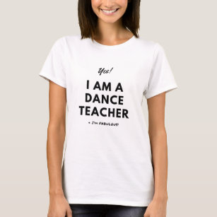 Funny Dance Teacher Black and White Cute T-Shirt