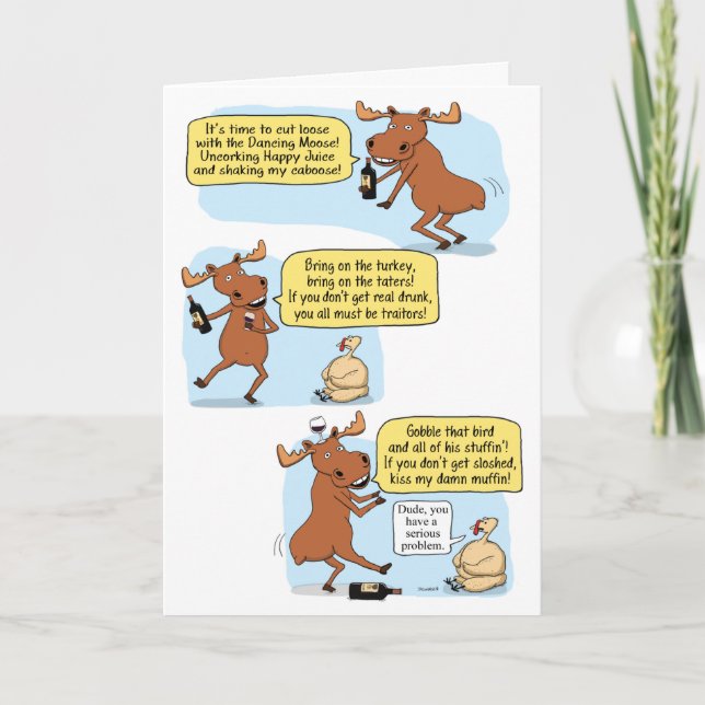 Funny Dancing Drunk Moose Thanksgiving Card (Front)