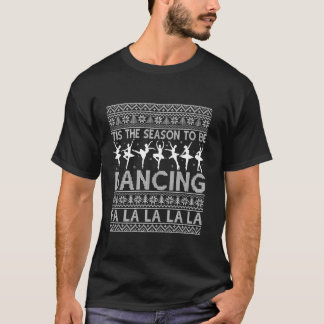 Funny Dancing Fa La La La Ballerinas Ugly Christma T-Shirt