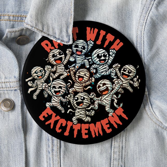 Funny Dancing Mummies Rapt with Excitement 6 Inch Round Button (In Situ)
