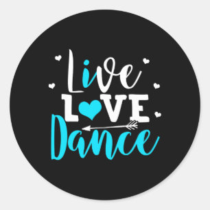 Funny Dancing Saying Dancer Dancing Lover Dance  Classic Round Sticker