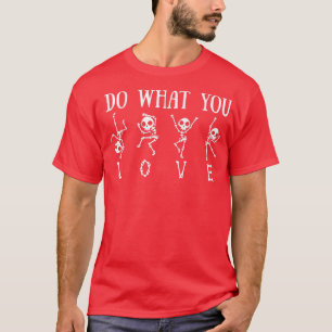 funny dancing skeleton radiology gift radiologist T-Shirt