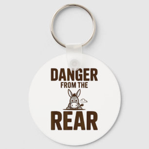 Funny Danger From The Rear, Humor Women Attitude  Keychain
