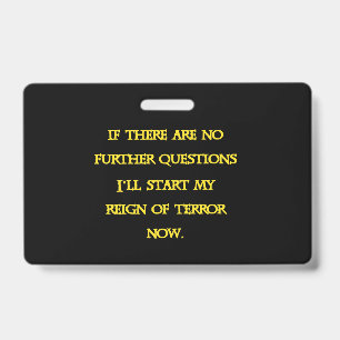 Funny Dark Humour - Tyranny Starts Now Badge