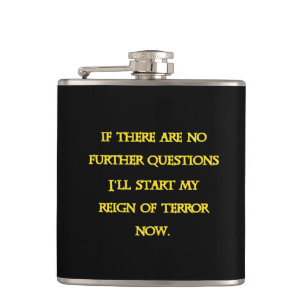 Funny Dark Humour - Tyranny Starts Now Hip Flask