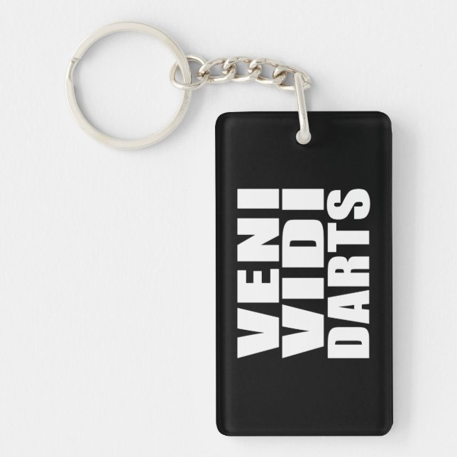 Funny Darts Players Quotes Jokes : Veni Vidi Darts Keychain (Front)