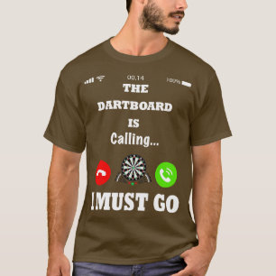 Funny darts quote  T-Shirt