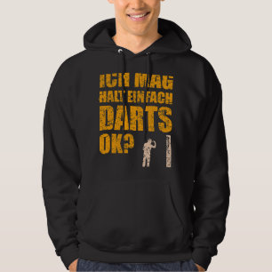 Funny Darts Saying Dart Player with Dartboard Hoodie