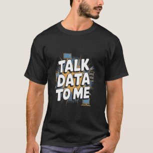 Funny Data Analyst Data Analytics T-Shirt