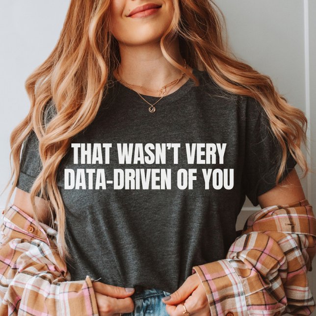 Funny Data Analyst, Data Scientist, Behaviour Nerd T-Shirt (Creator Uploaded)