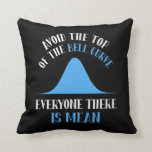 Funny Data Science Bell Curve Computer Programmer Throw Pillow<br><div class="desc">A funny Gift for programmer,  gamer,  computer scientist,  software developer,  IT admin,  nerd and pc geek. Perfect surprise for a laughter with friends,  family and colleagues at school or work.</div>