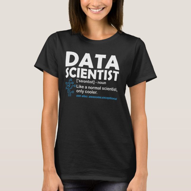 Funny Data Scientist Definition Computer Science I T-Shirt (Front)
