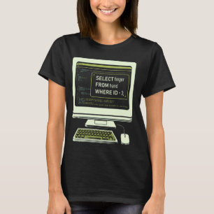Funny Database SQL Query Computer Code for Databas T-Shirt
