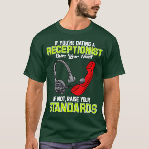 Funny Dating a confident Receptionist T-Shirt