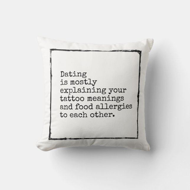 Funny dating affirmation sarcastic distressed throw pillow (Front)