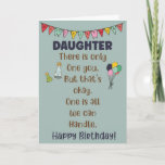 Funny Daughter Birthday Card<br><div class="desc">This typography birthday card is perfect to celebrate your very special and unique daughter. Make her laugh with this hilarious and cheekily appreciative birthday card!</div>