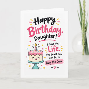 Funny Daughter Birthday Card! Card