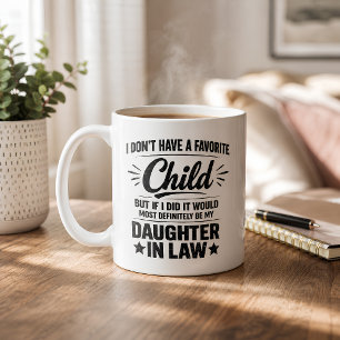 Funny Daughter In Law Favourite Child Coffee Mug