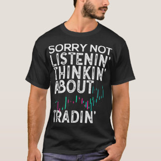Funny Day Trading Quote Stock Market Gifts T-Shirt