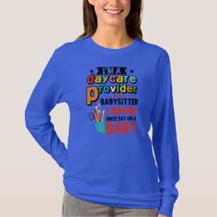 Funny Daycare Provider Childcare Teacher T-Shirt