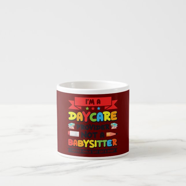 Funny Daycare Provider Children Education Espresso Cup (Front)
