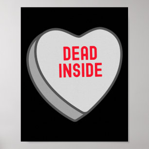 Funny Dead Inside Candy Sweet Heart Funny Valentin Poster