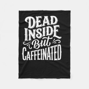 Funny Dead Inside Sarcastic Humour Quote Fleece Blanket
