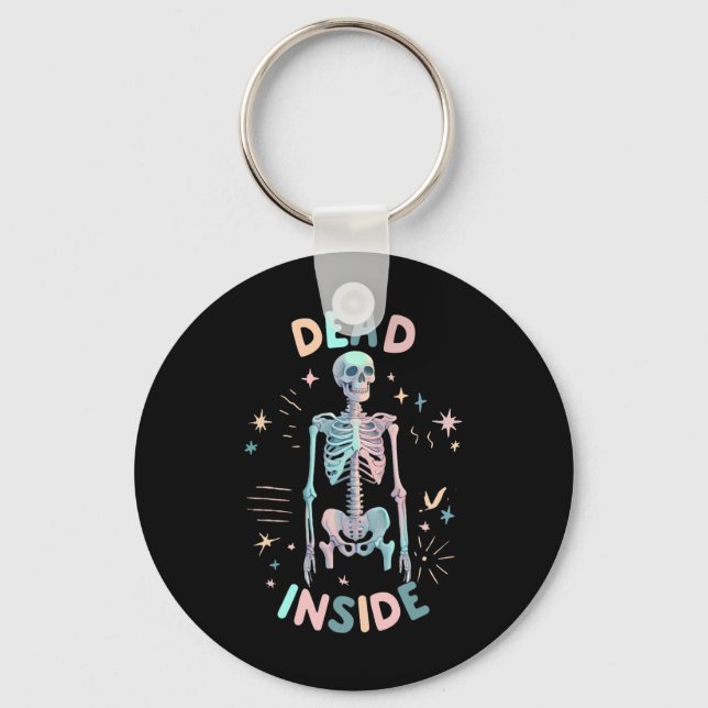 Funny Dead Inside Skeleton Casual Halloween Graphi Keychain (Front)