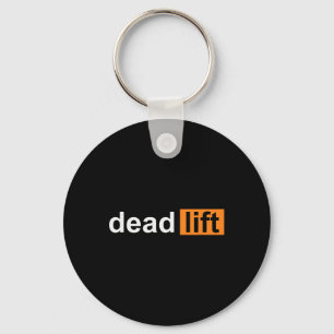 Funny Deadlift Powerlifting Bodybuilding Gym Sport Keychain