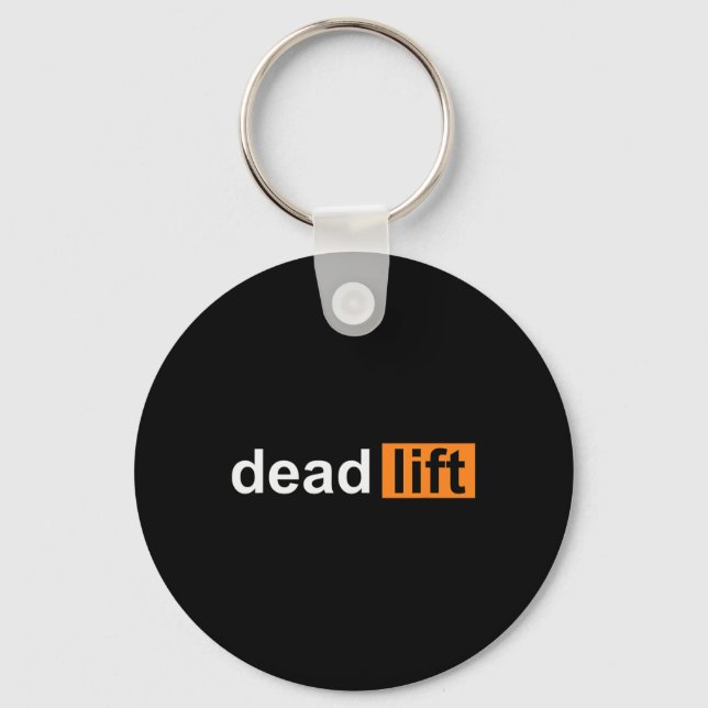 Funny Deadlift Powerlifting Bodybuilding Gym Sport Keychain (Front)