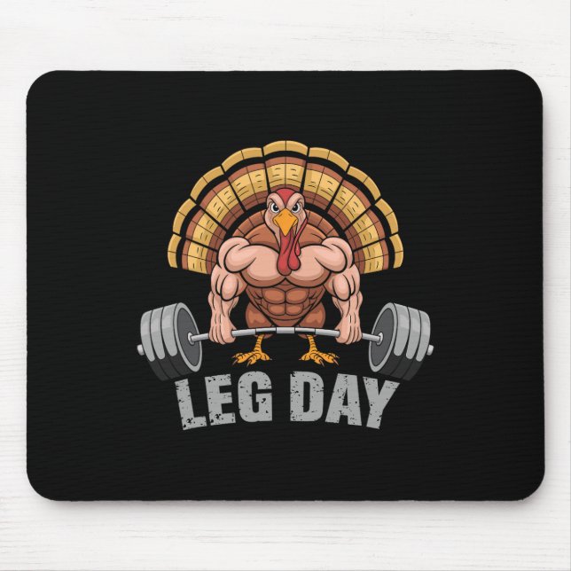 Funny Deadlifting Turkey Leg Day Thanksgiving Dead Mouse Pad (Front)