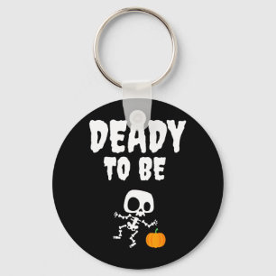 Funny Deady to Be Dad Halloween Pregnancy Keychain