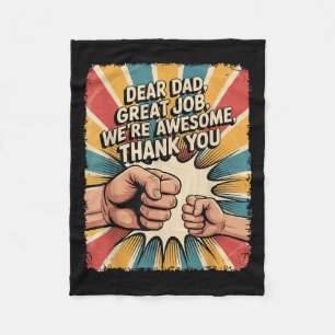 Funny Dear Dad Great Job We're Awesome Retro Fathe Fleece Blanket