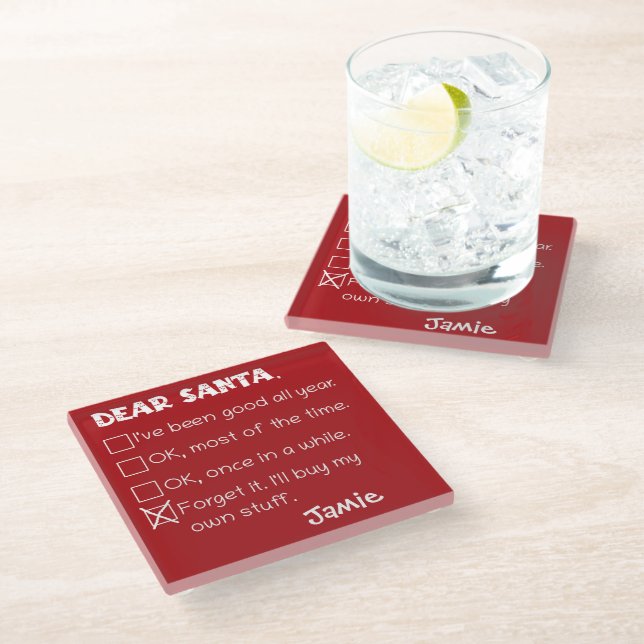 Funny Dear Santa I've Been Good Holiday Checklist Glass Coaster (Angled)