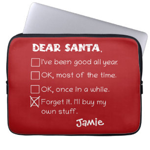 Funny Dear Santa I've Been Good Holiday Checklist Laptop Sleeve