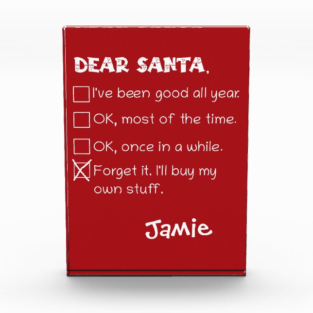 Funny Dear Santa I've Been Good Holiday Checklist Photo Block (Front)