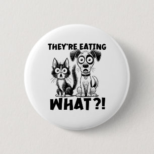 Funny Debate 2024 Pets Dog Cat They're Eating What 2 Inch Round Button