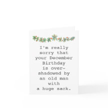 Funny December Birthday Combined with Christmas 