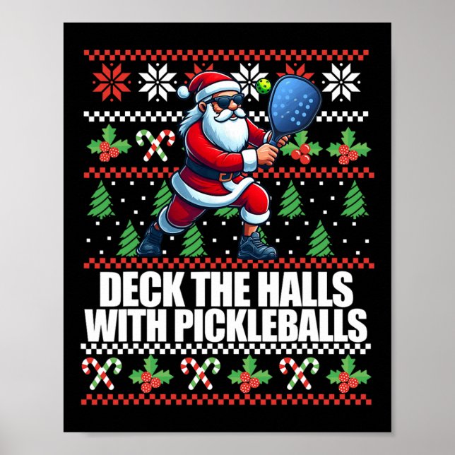 Funny Deck The Halls Ugly Christmas Sweater Pickle Poster (Front)