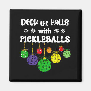 Funny deck the halls with pickleballs player coach magnet
