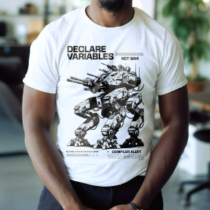 Funny Declare Variables Not War Mech Programmer T-Shirt