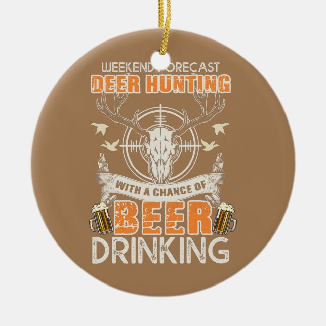 Funny Deer Hunting  Ceramic Ornament (Front)