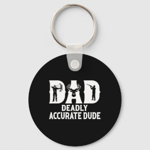 Funny Deer Hunting Dad Deadly Accurate Dude Cool F Keychain