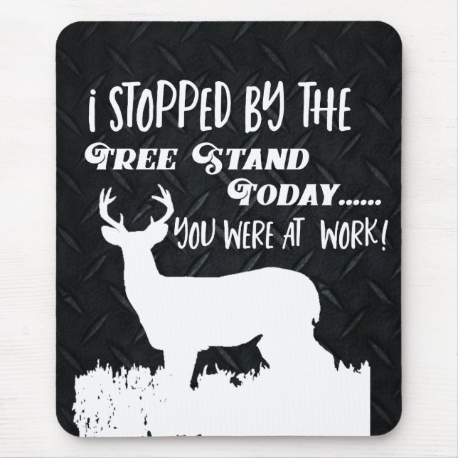 Funny Deer Hunting Men Hobby Outdoors Mouse Pad (Front)
