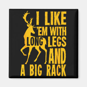 Funny Deer Hunting Quote Gift For Hunters  Magnet