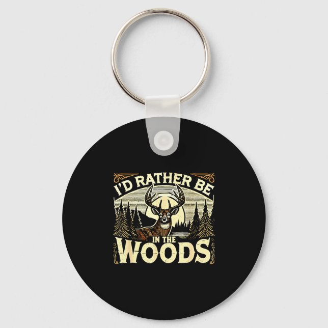 Funny Deer Hunting Quotes Outdoor Hunting Lover De Keychain (Front)