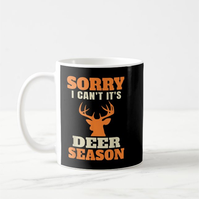 Funny Deer Hunting Saying Joke  Coffee Mug (Left)